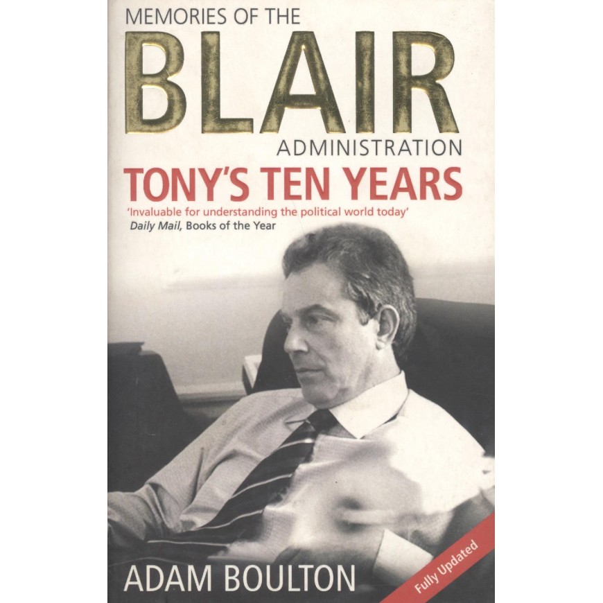 Memories Of The Blair Administration
